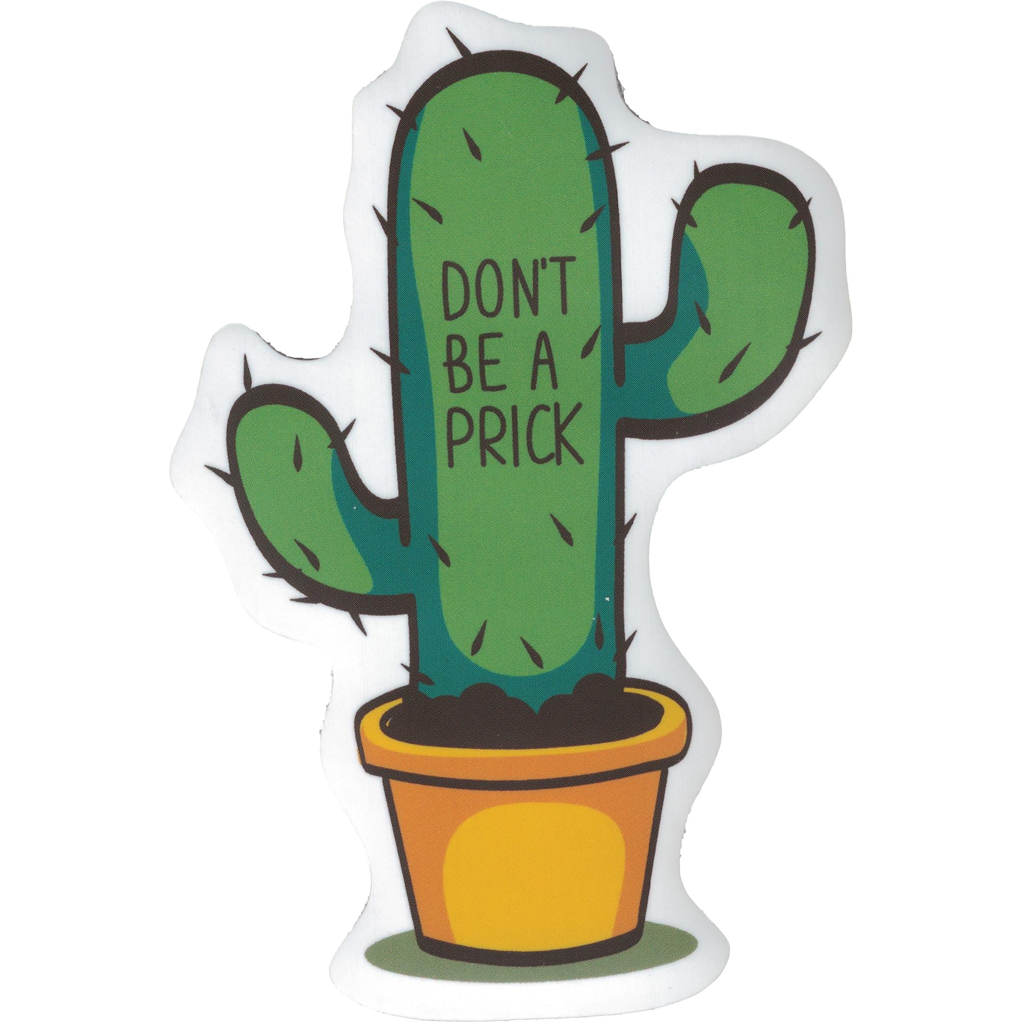 Dont Be A Prick Cacti Vinyl Sticker