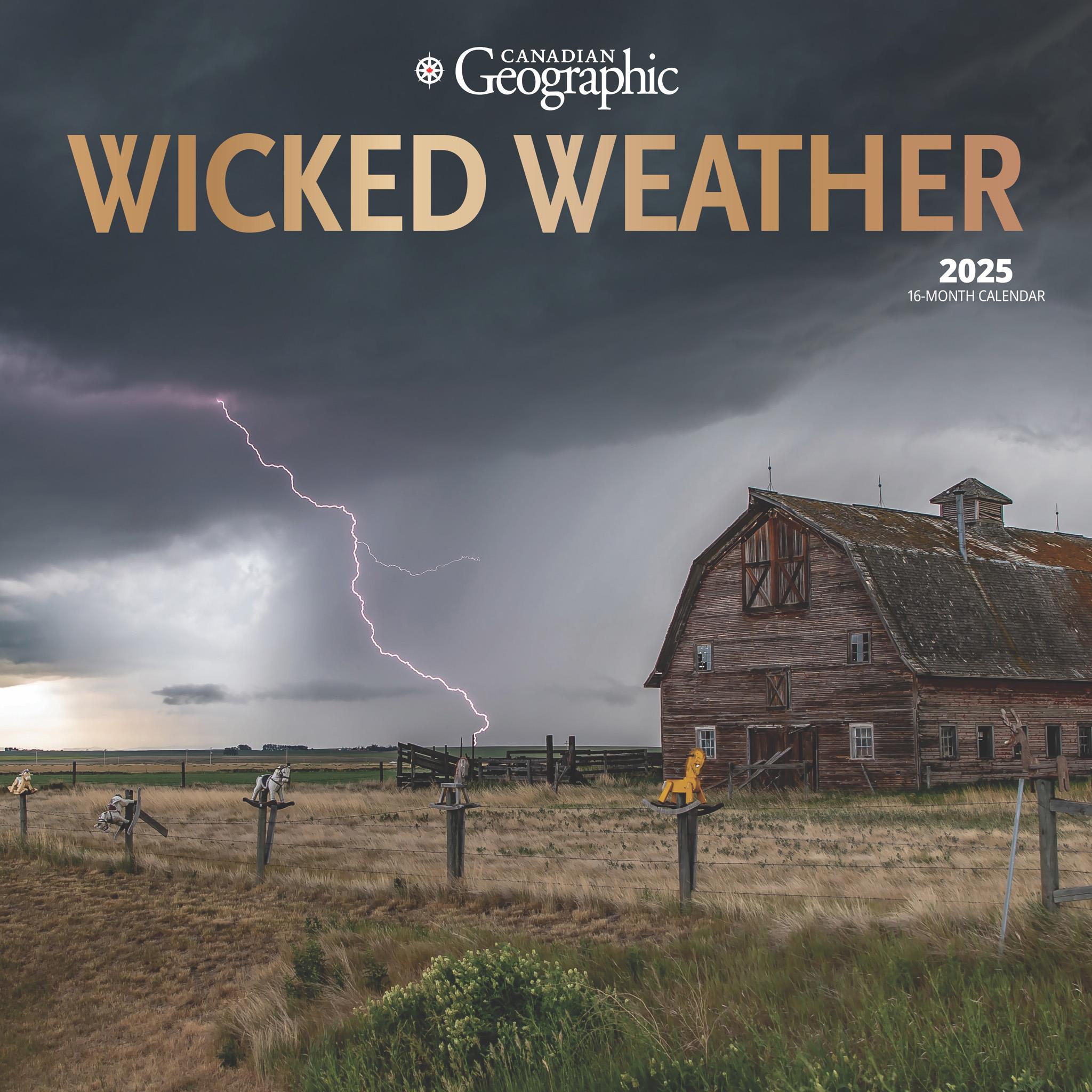 Wicked Weather Canadian Georgraphic Wall 2025 Calendar