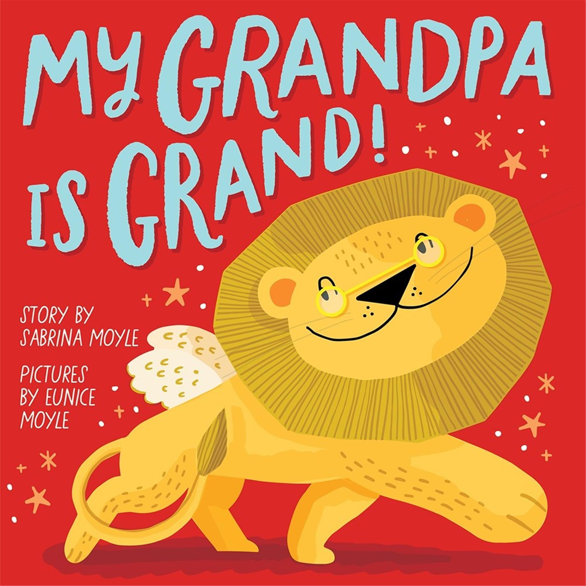 My Grandpa Is Grand Childrens Book