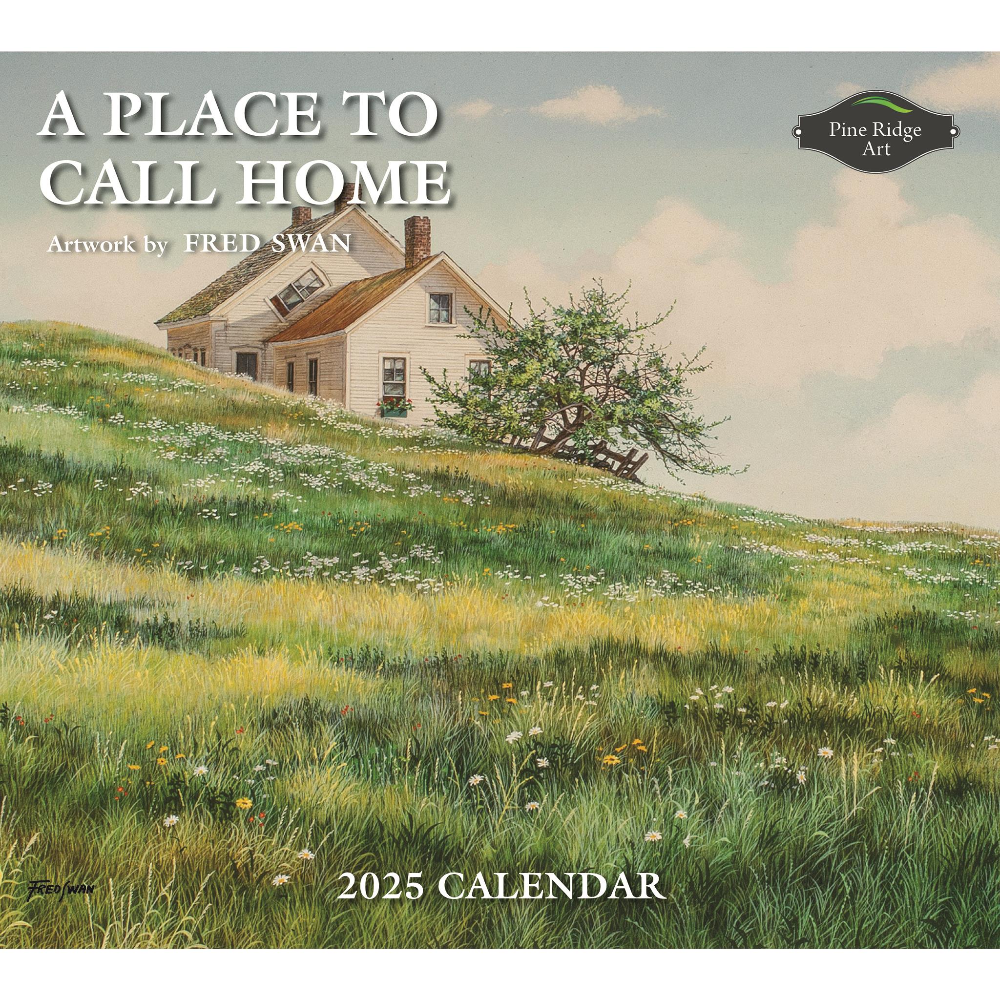 Place To Call Home Wall 2025 Calendar