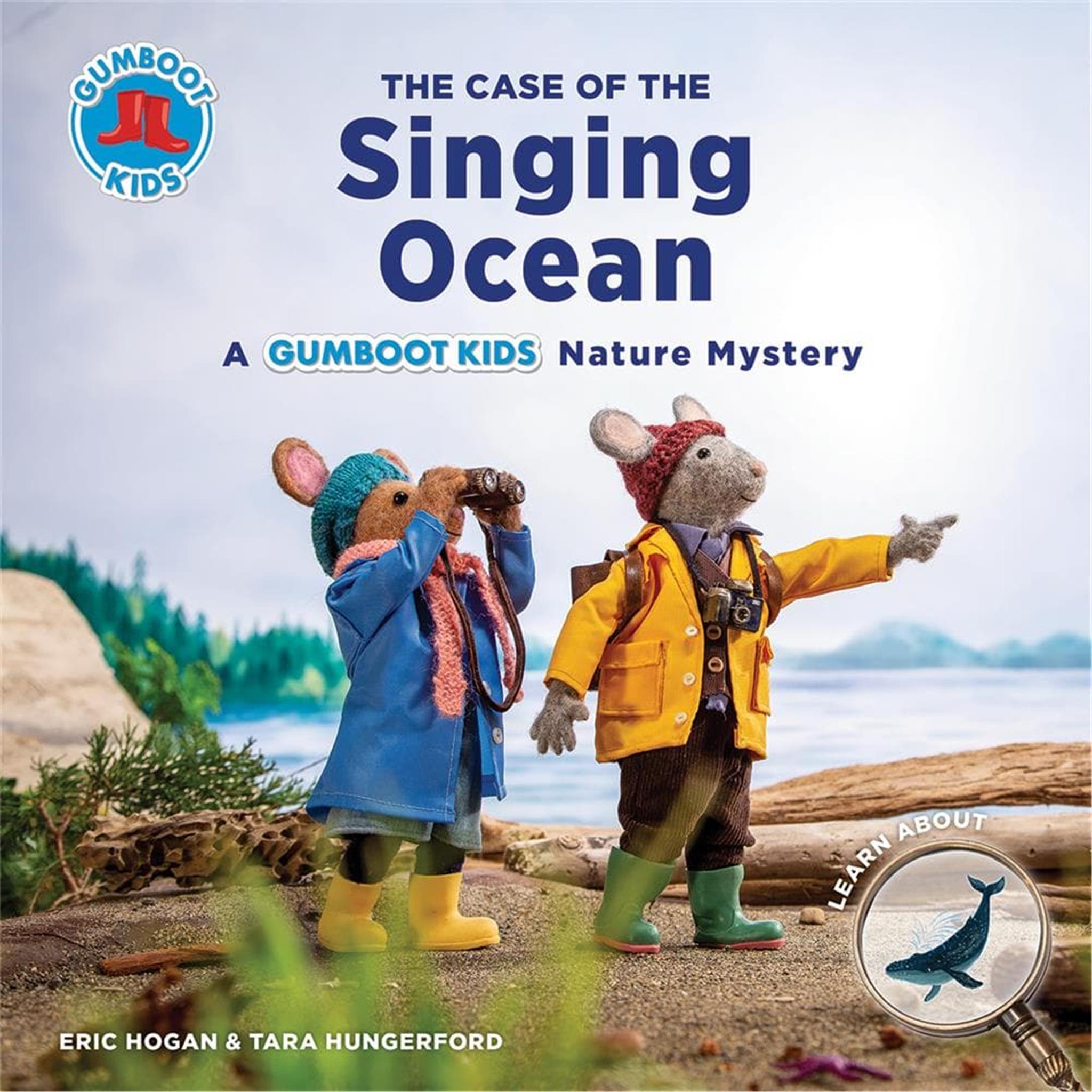 The Case of the Singing Ocean: A Gumboot Kids Nature Mystery Book