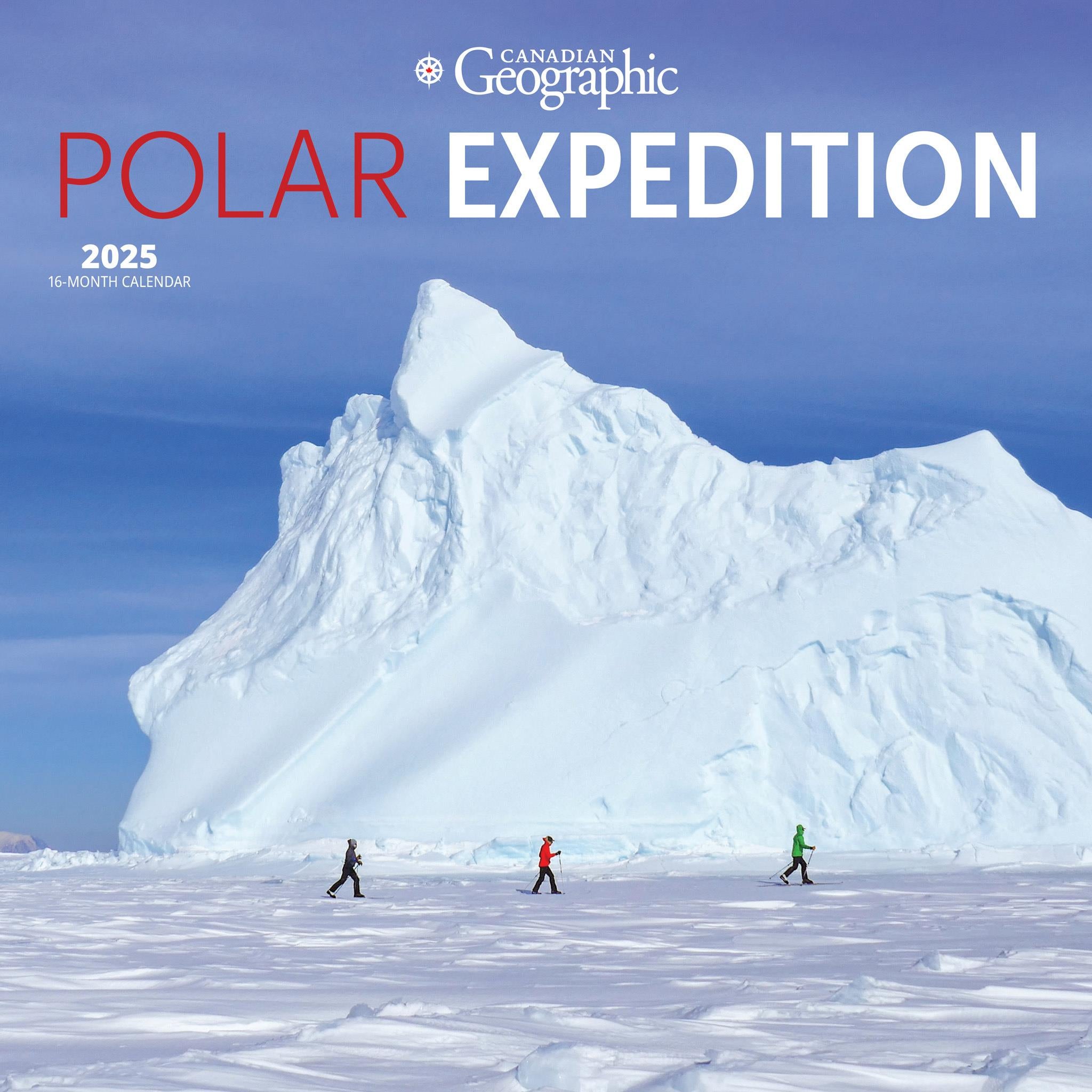 Polar Expedition Canadian Geographic Wall 2025 Calendar