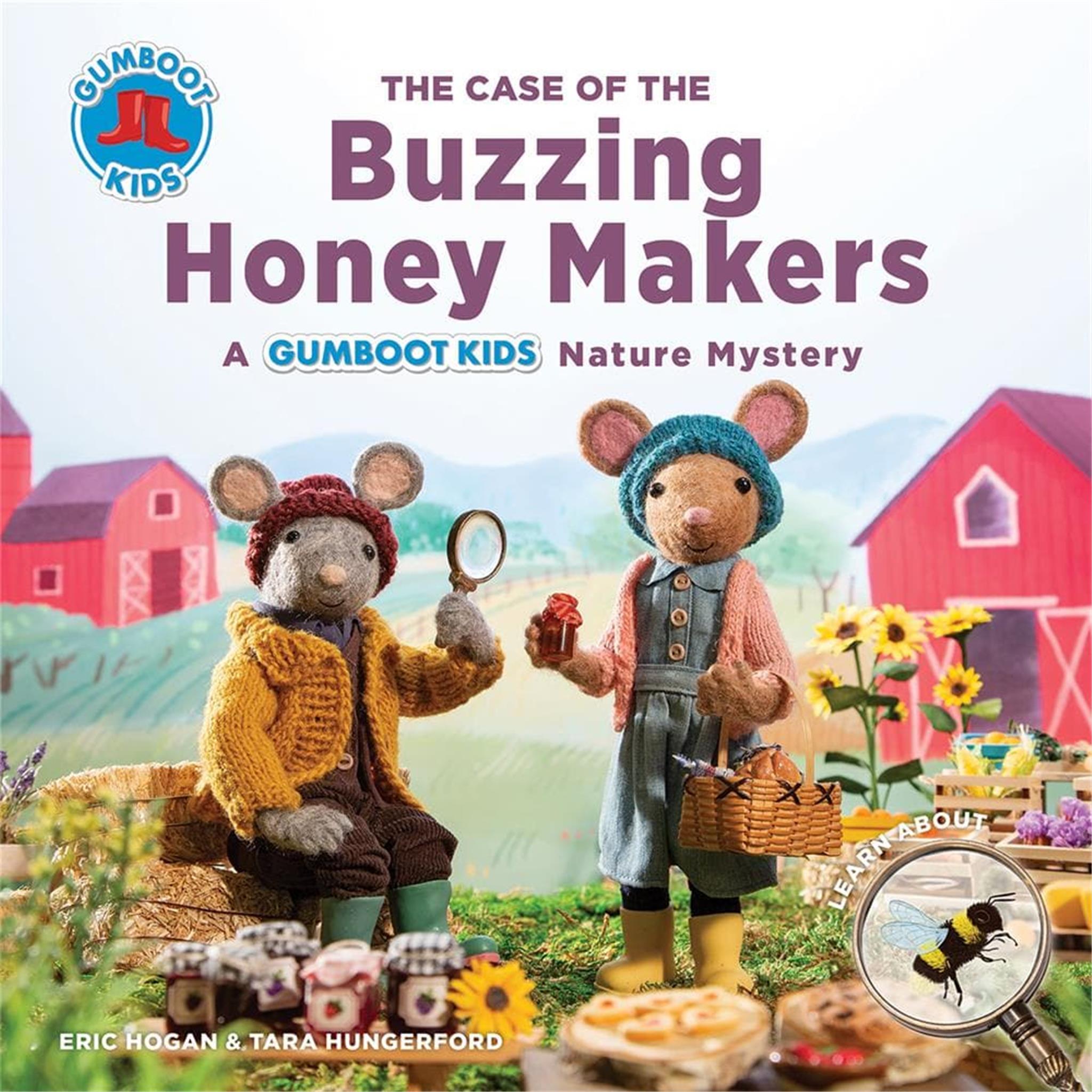 The Case of the Buzzing Honey Makers: A Gumboot Kids Nature Mystery Book