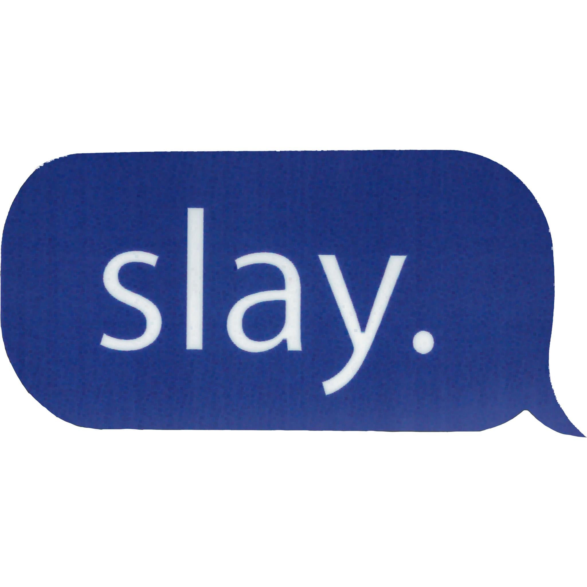 Slay Text Message Vinyl Sticker