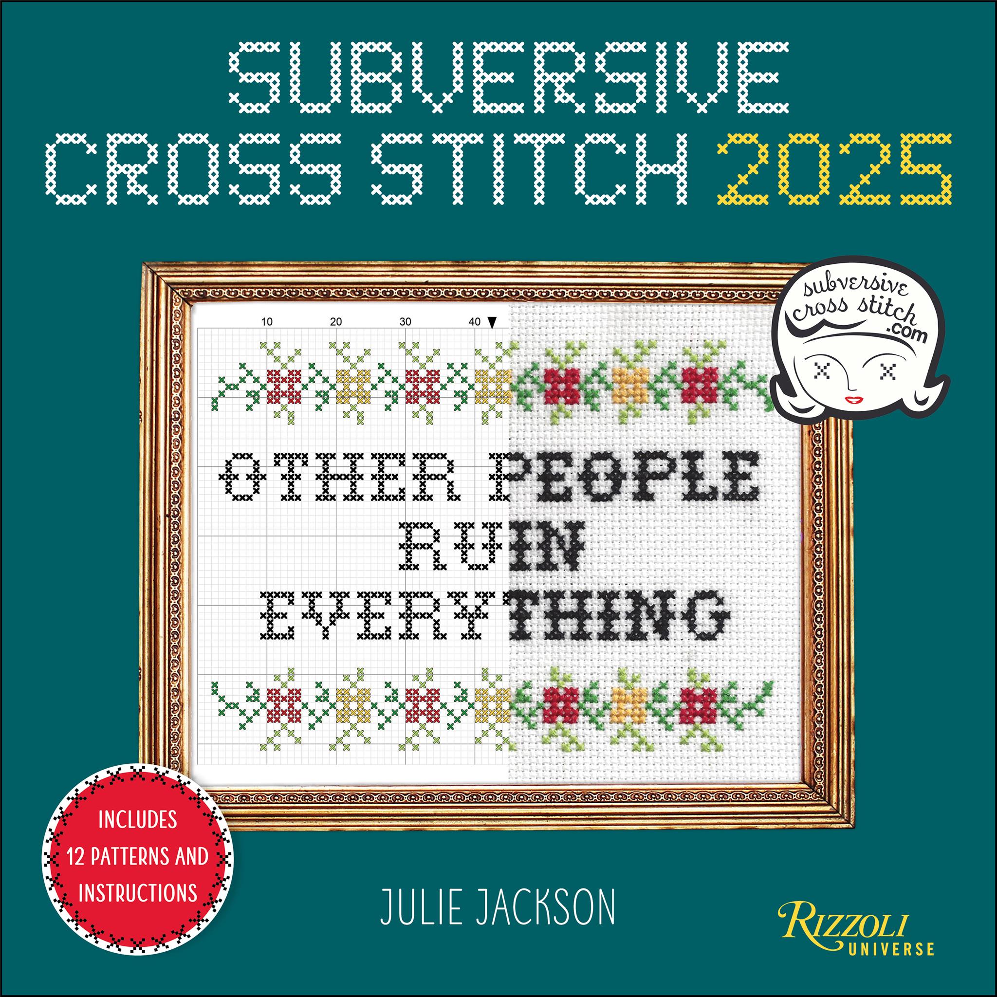 Subversive Cross Stitch Wall 2025 Calendar - Online Exclusive