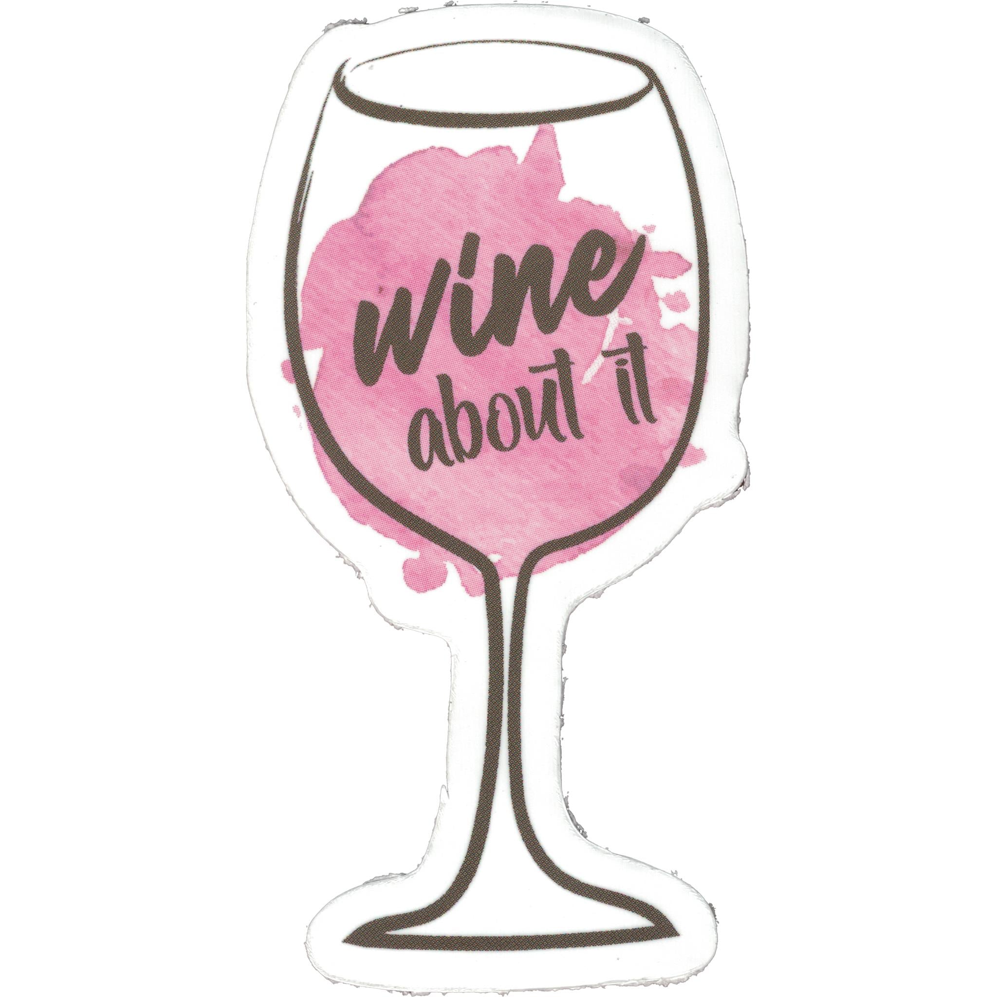 Wine About It Vinyl Sticker - FINAL SALE