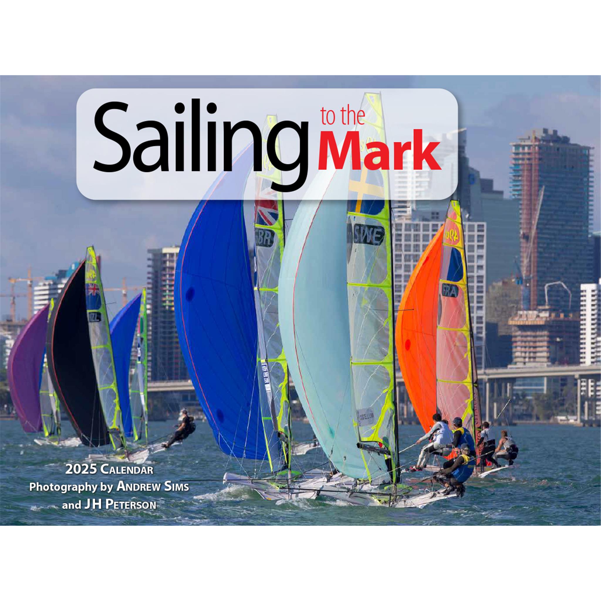 Sailing To The Mark Wall 2025 Calendar