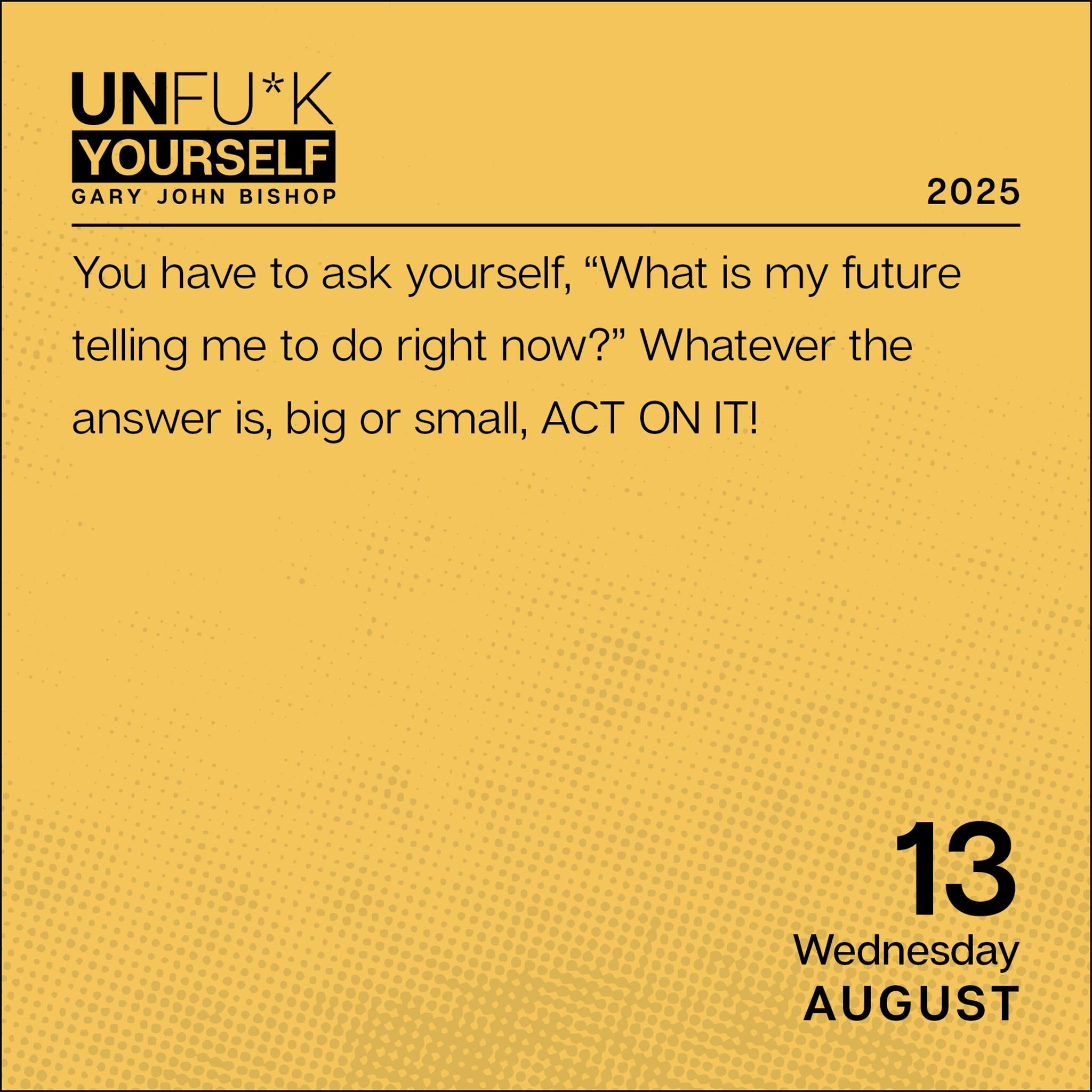 Unfuck Yourself Box 2025 Calendar