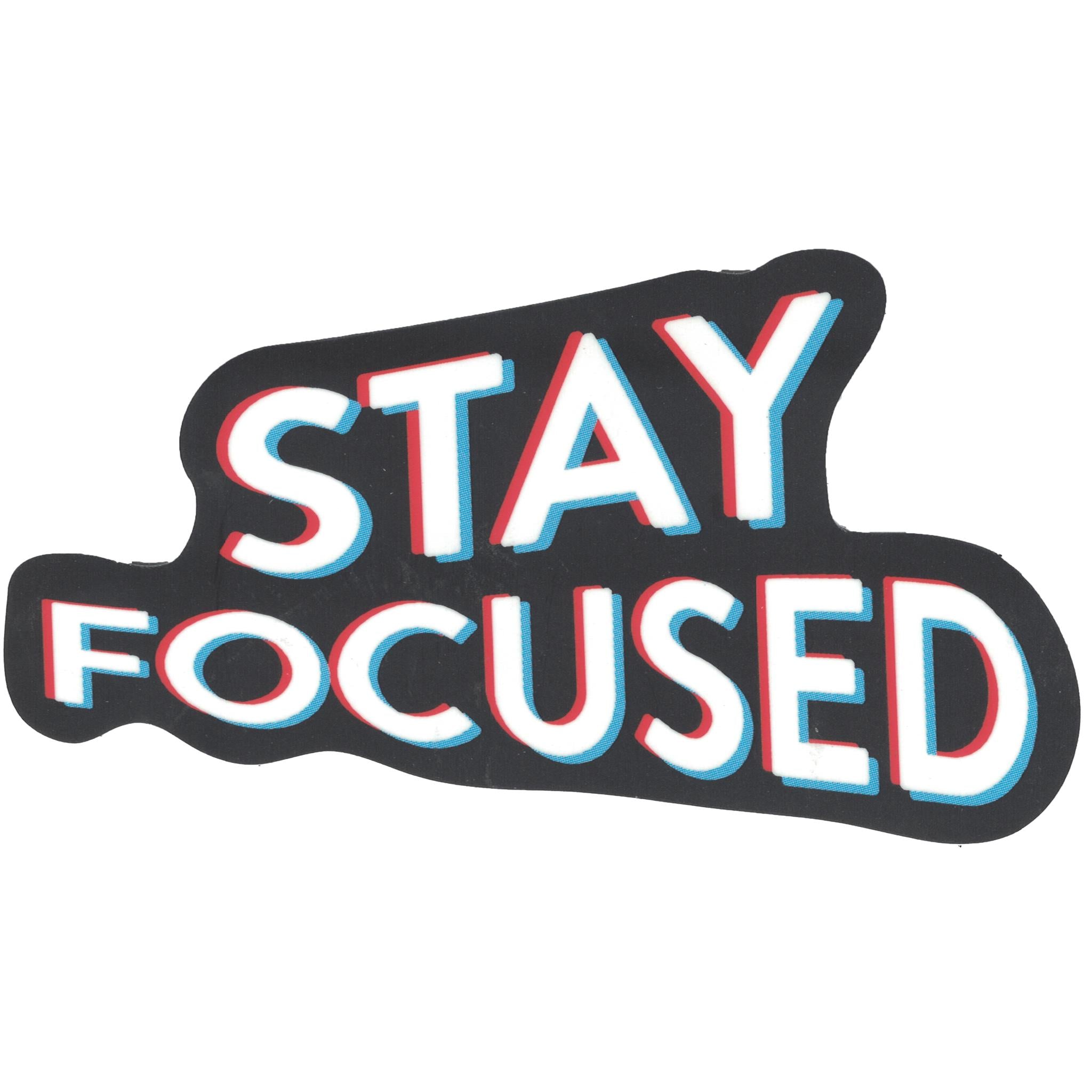 Stay Focused Vinyl Sticker