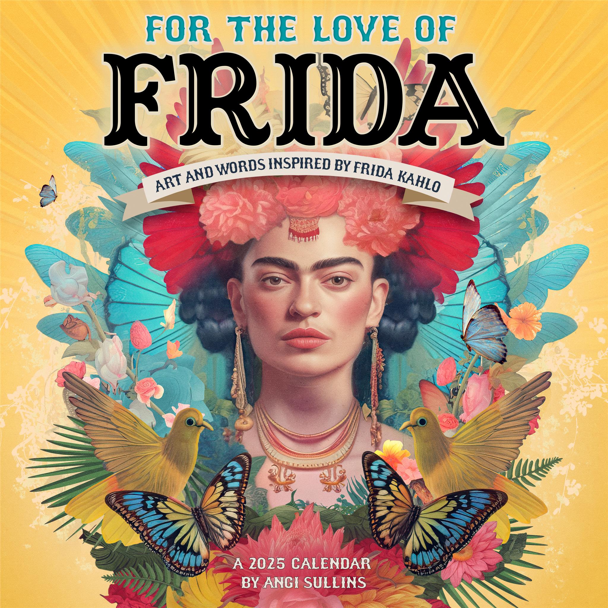 For The Love Of Frida Wall 2025 Calendar