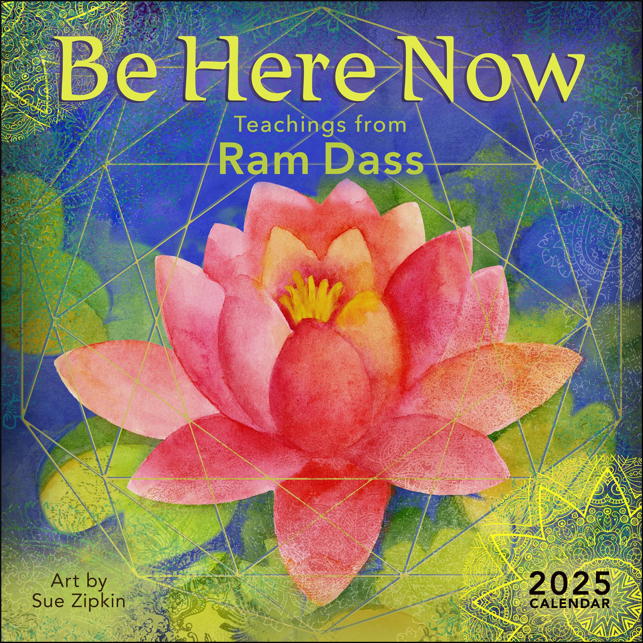 Be Here Now Wall 2025 Calendar - Online Exclusive