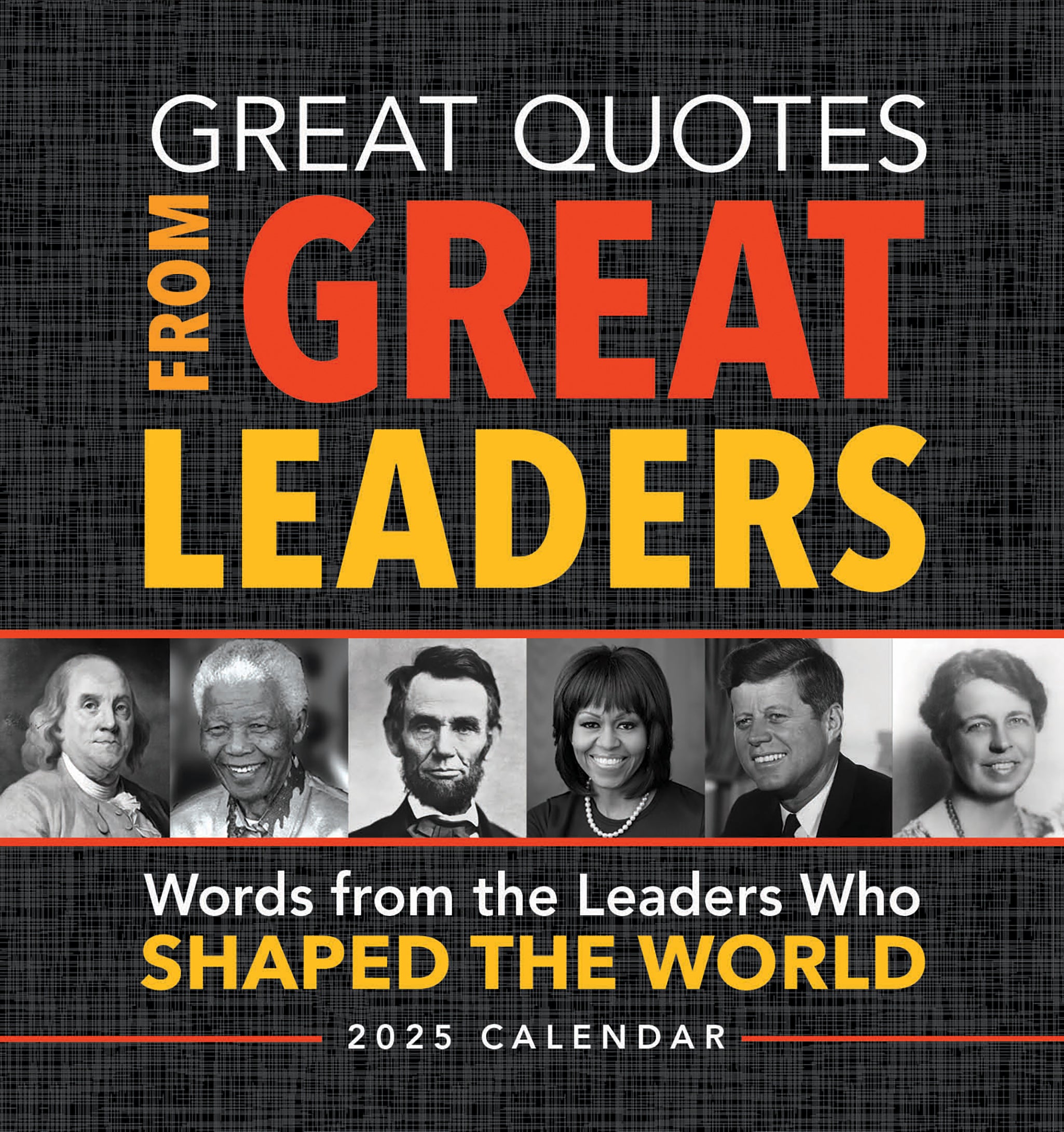 Great Quotes From Great Leaders Box 2025 Calendar - Online Exclusive