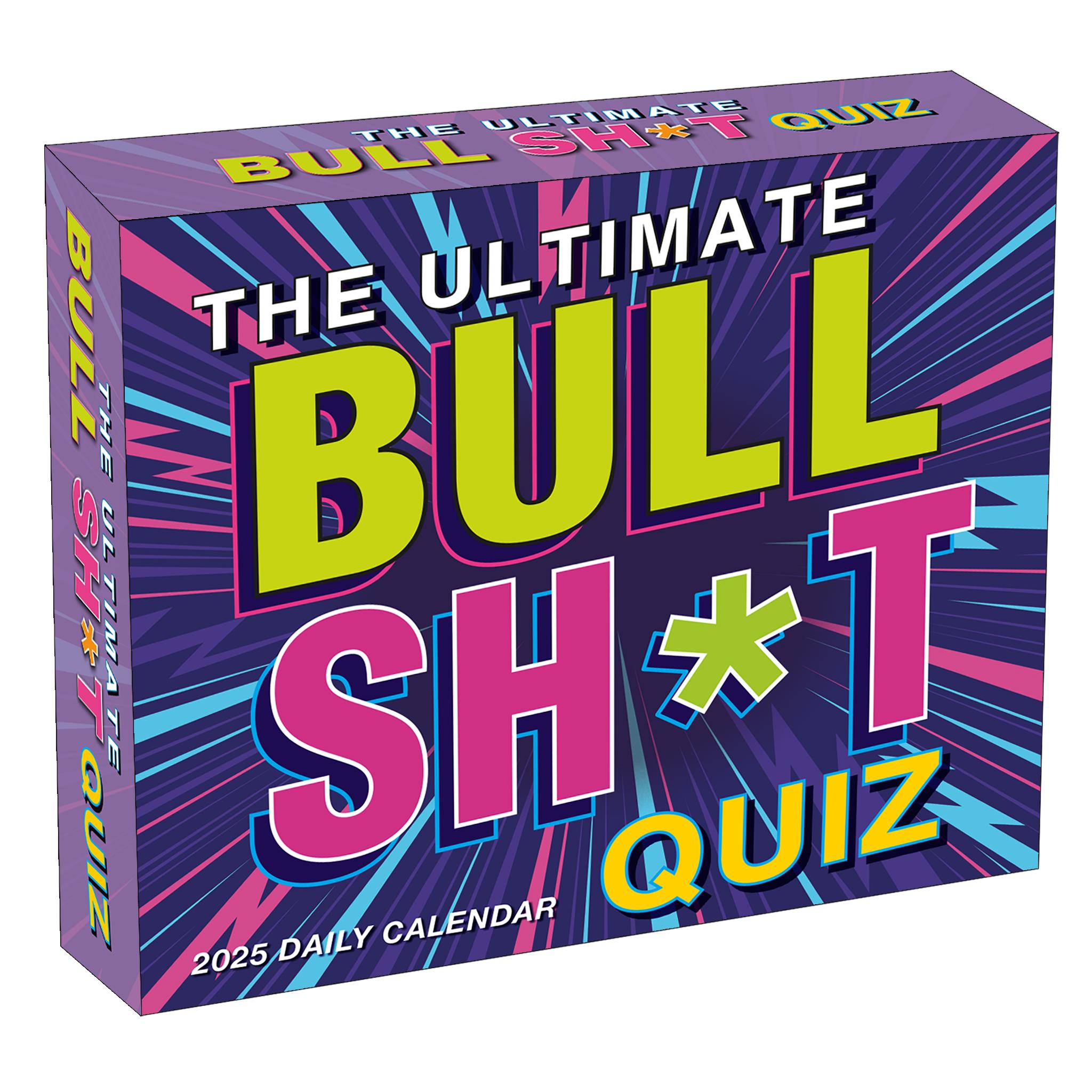 Ultimate Bullsht Quiz Box 2025 Calendar