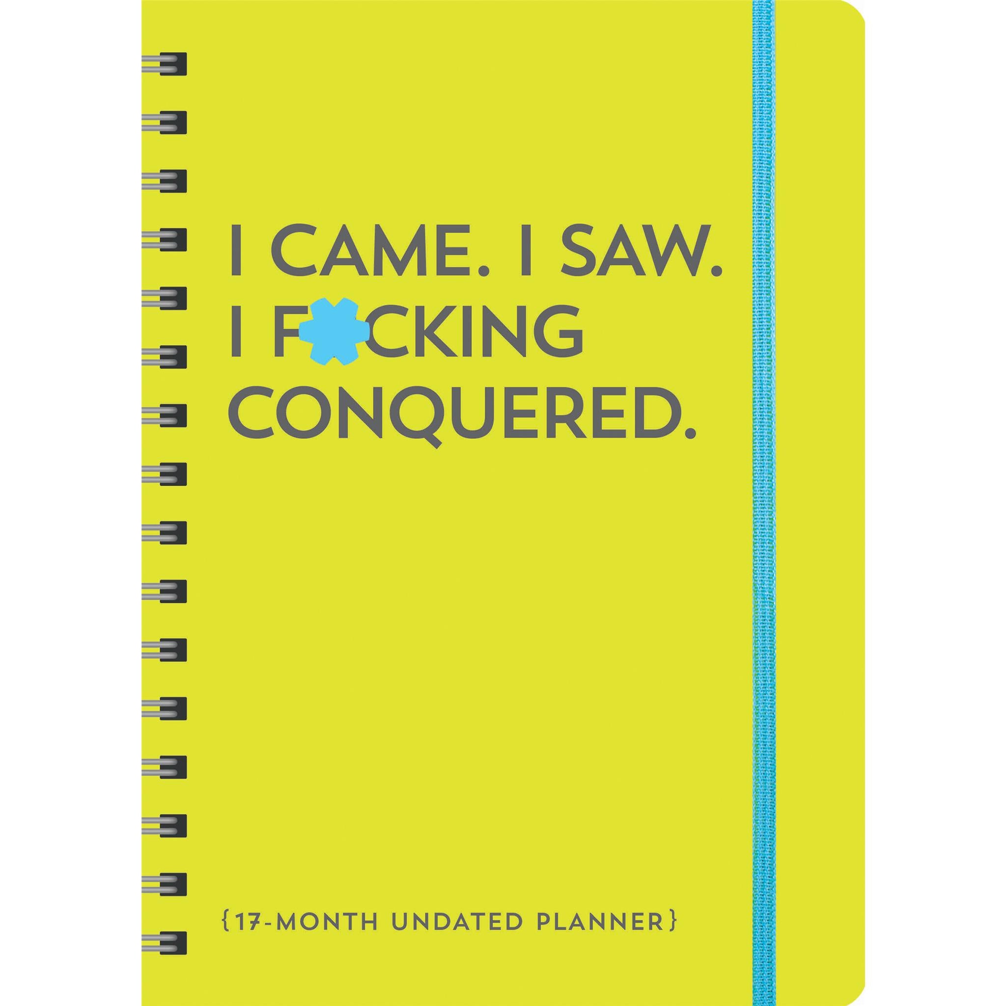 I Came I Saw I Fucking Conquered Undated Engagement Calendar - Online Exclusive